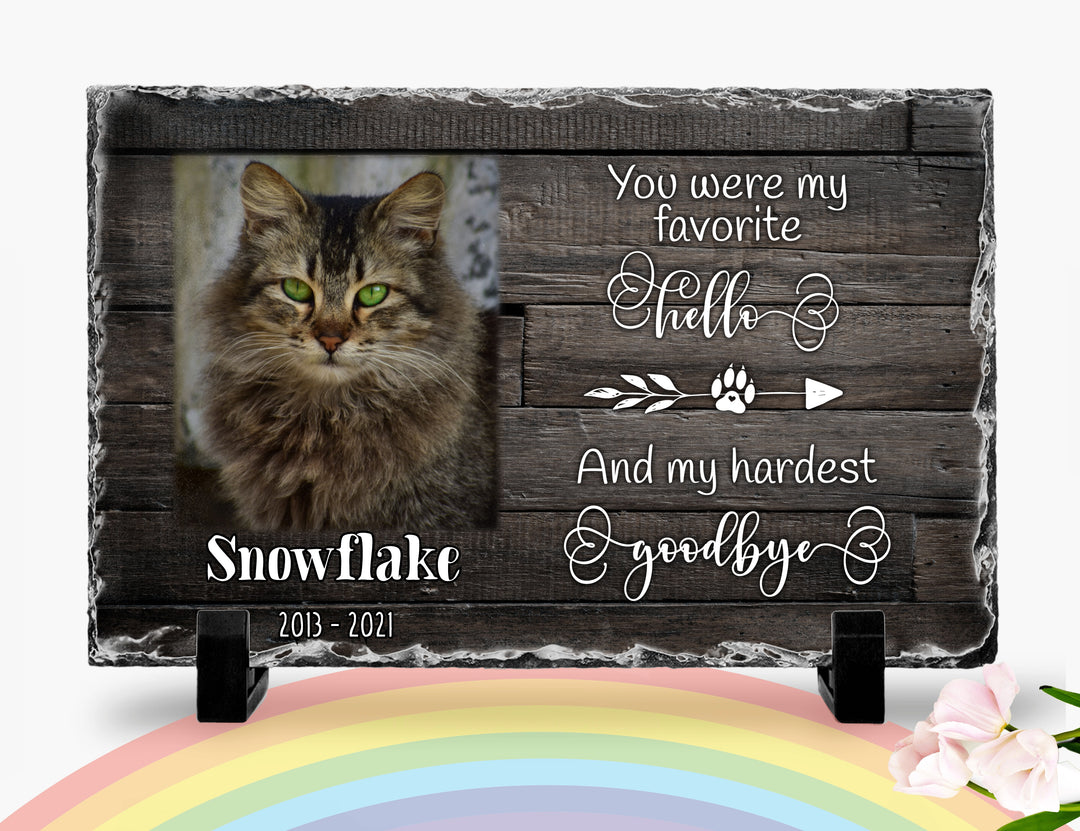 Personalized Cat Memorial Plaque You Were My Favorite Hello and My Hardest Goodbye Personalized Keepsake Memorial Slates