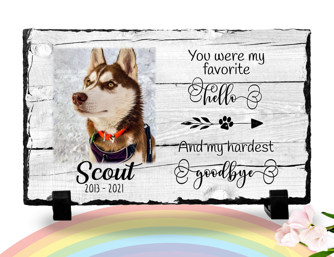 Personalized Dog Memorial Plaque   You Were My Favorite Hello and My Hardest Goodbye  Personalized Picture Keepsake Memorial Slates