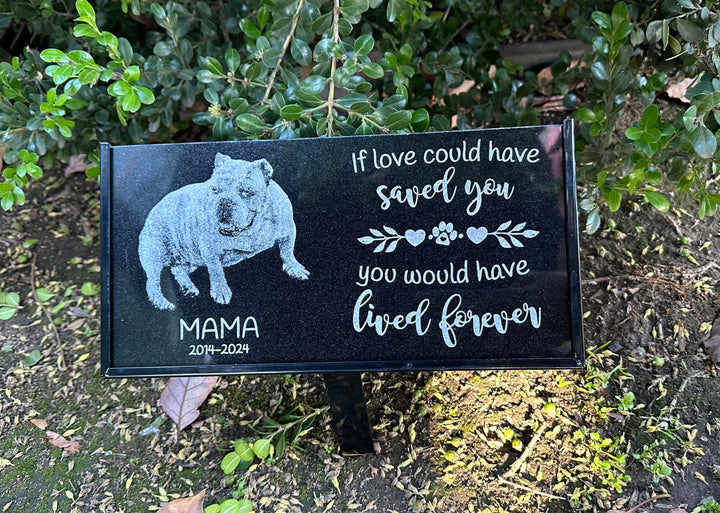 Personalized Granite Pet Memorial Plaque Outdoor Stake - If Love Could Have Saved You