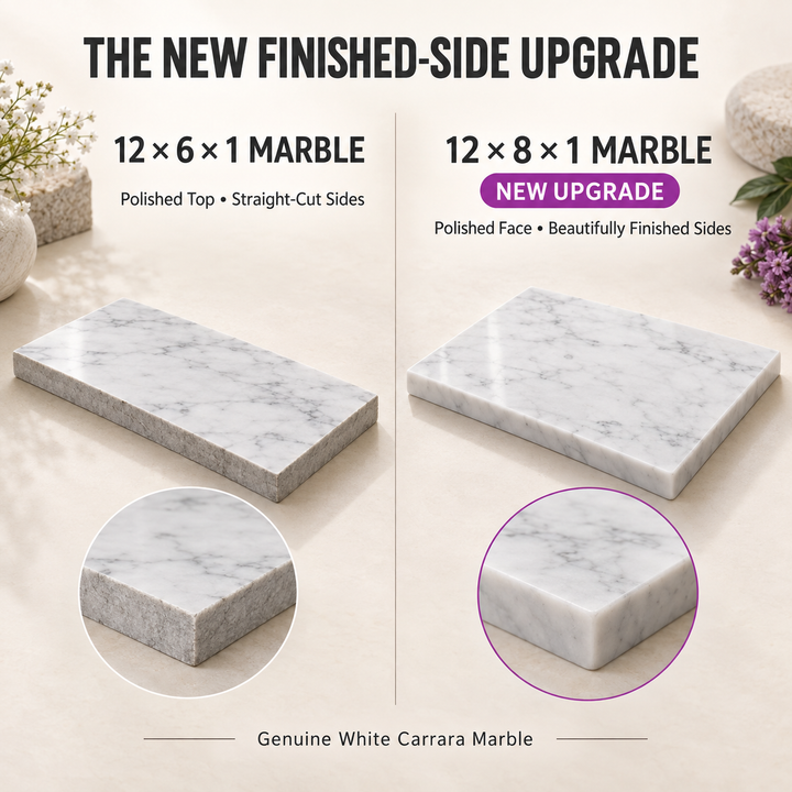 Comparison of 12 x 6 marble with straight-cut sides and upgraded 12 x 8 Carrara marble with finished sides