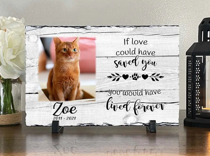 Personalized Cat Memorial Plaque   If love alone could have kept you here  Personalized Picture Keepsake Memorial Slates