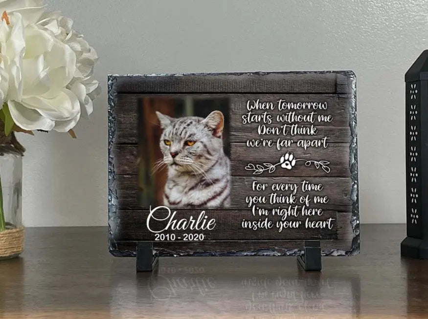 Personalized Cat Memorial Plaque   When tomorrow starts without me   Personalized Keepsake Memorial Slates