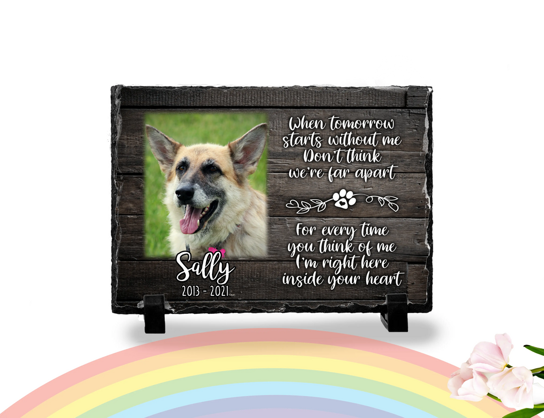 Personalized Dog Memorial   When Tomorrow Starts without me  Personalized Picture Keepsake Memorial Slates