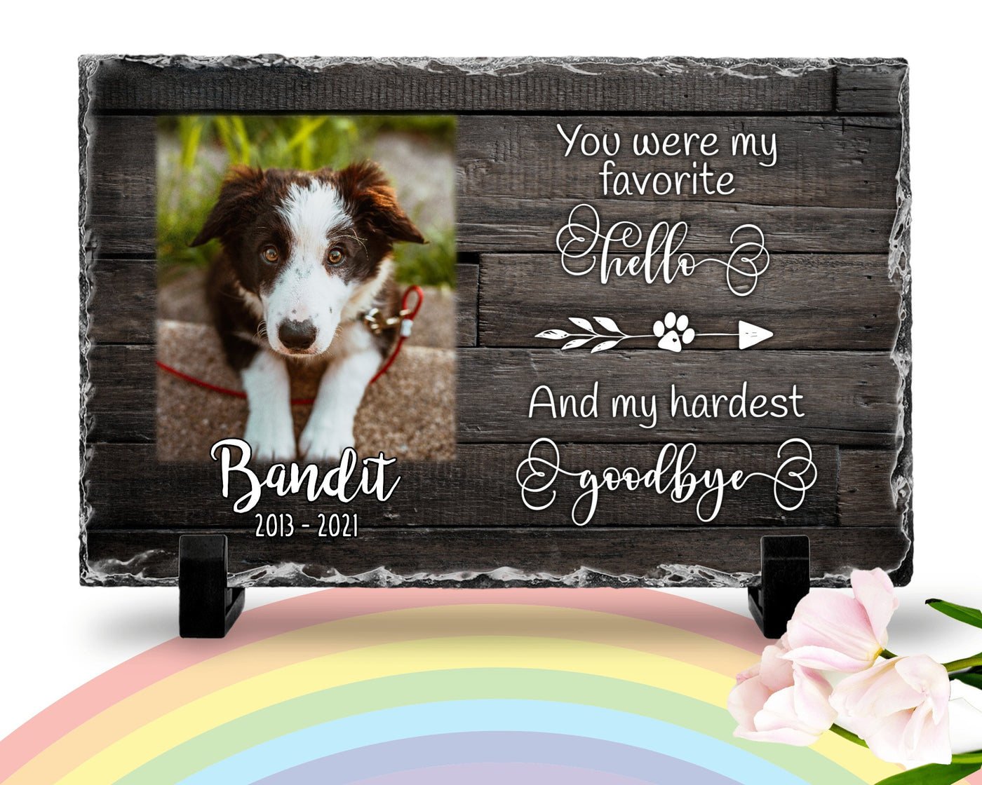 Personalized Dog Memorial   You Were My Favorite Hello and My Hardest Goodbye  Personalized Picture Keepsake Memorial Slates