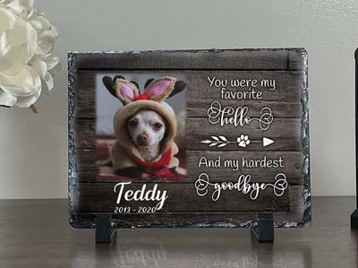 Personalized Dog Memorial   You Were My Favorite Hello and My Hardest Goodbye  Personalized Picture Keepsake Memorial Slates