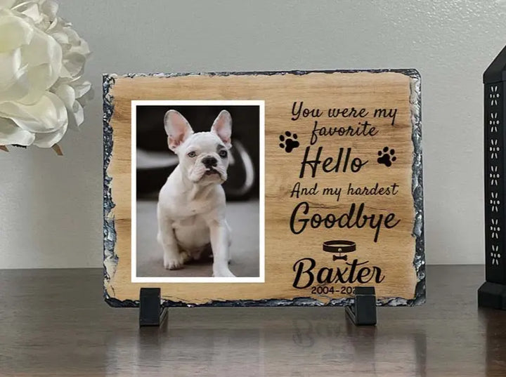Personalized Dog Memorial Plaque   You Were My Favorite Hello and My Hardest Goodbye  Personalized Picture Keepsake Memorial Slates