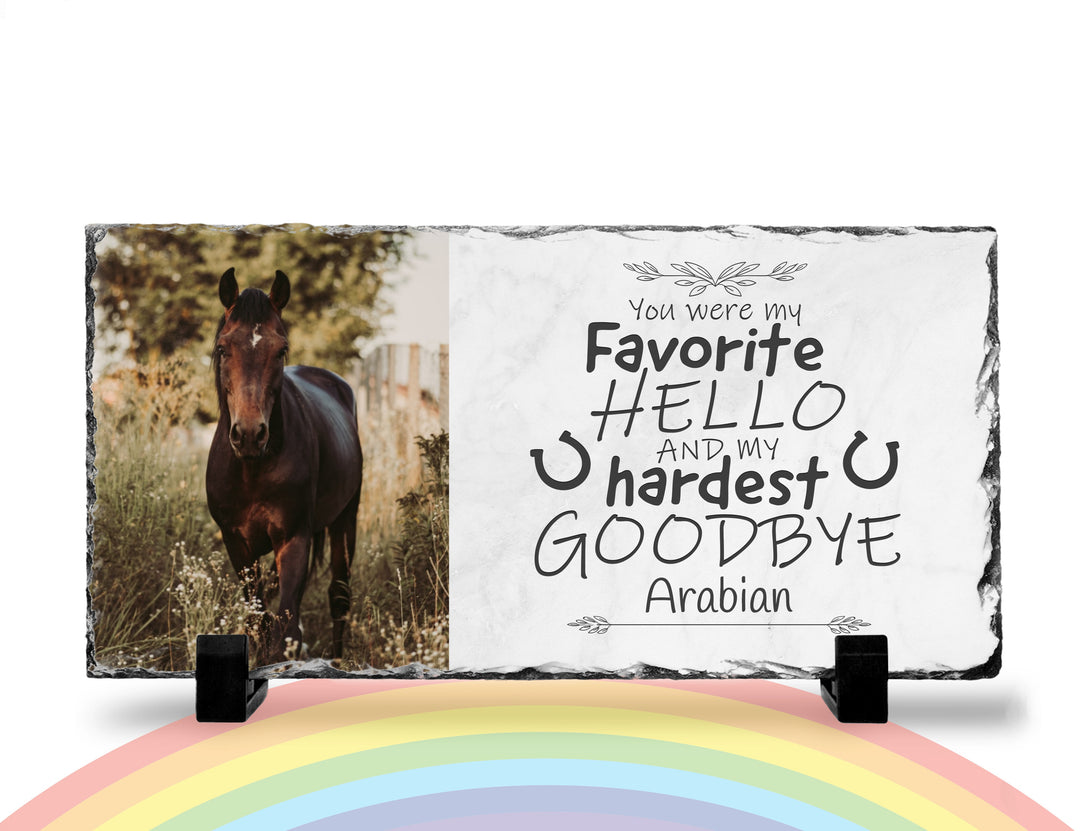 Personalized Horse Memorial Plaque   You Were My Favorite Hello and My Hardest Goodbye  Personalized Picture Keepsake Memorial Slates